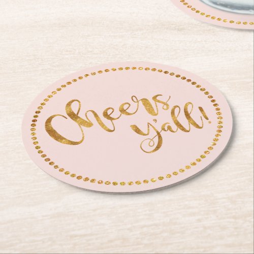 Cheers Yall  Blush Pink  Beer  Cocktail Party Round Paper Coaster