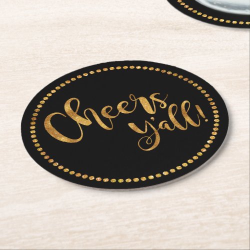 Cheers Yall  Party Gold  Black  Beer  Cocktail Round Paper Coaster
