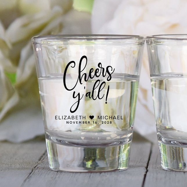 Cheers Y'All Wedding Shot Glass (Creator Uploaded)
