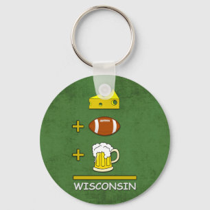Cheese and Football and Beer Means Wisconsin Keychain