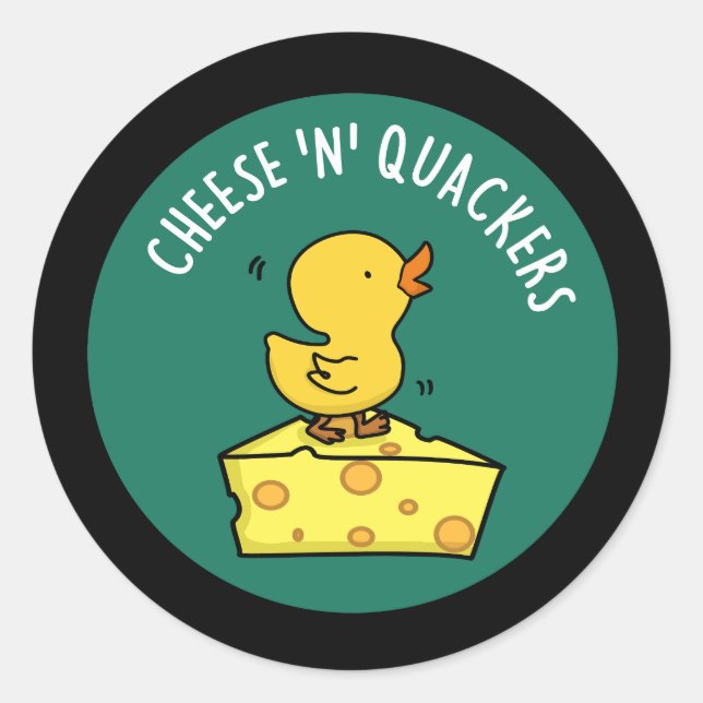 Cheese And Quackers Funny Duck Pun Dark BG Classic Round Sticker (Front)