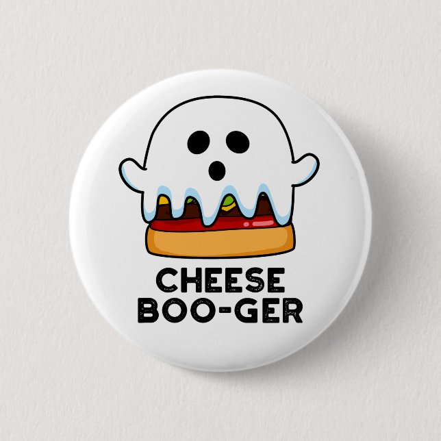 Cheese Boo-ger Funny Ghost Cheeseburger Pun  Button (Front)