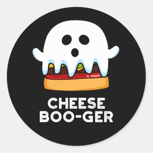 Cheese Boo_ger Funny Ghost Pun Dark BG Classic Round Sticker