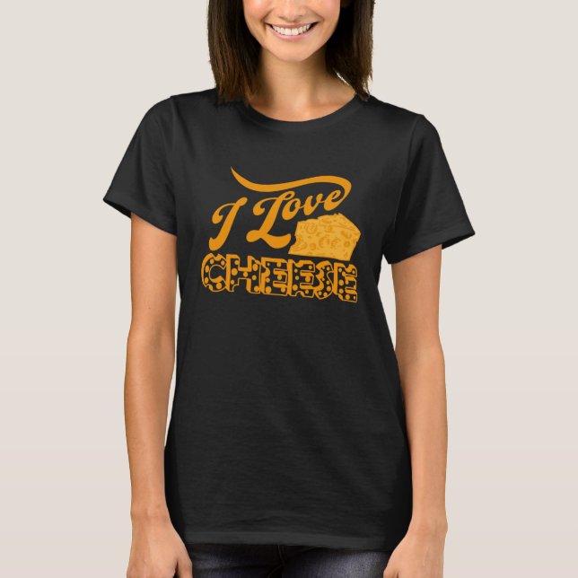 Cheese Day Celebration Cheeze  Love T-Shirt (Front)