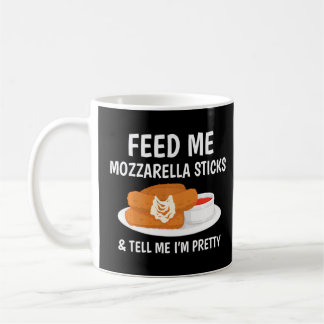 Cheese Feed Me Mozzarella Sticks Coffee Mug