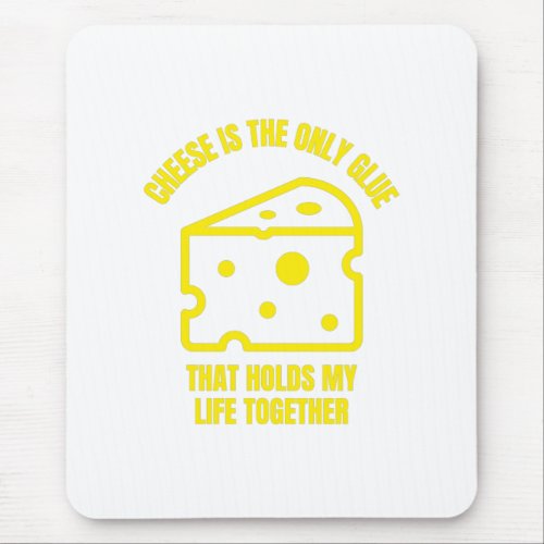 Cheese glue funny cheese pun jokes mouse pad