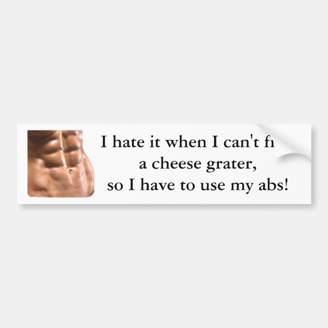 Cheese Grater Abs Bumper Sticker - Customizable (Front)