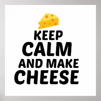 CHEESE KEEP CALM AND MAKE POSTER
