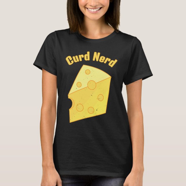 Cheese Lovers  Quark Nerd T-Shirt (Front)