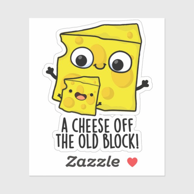 Cheese Off The Old Block Funny Food Pun  Sticker (Sheet)