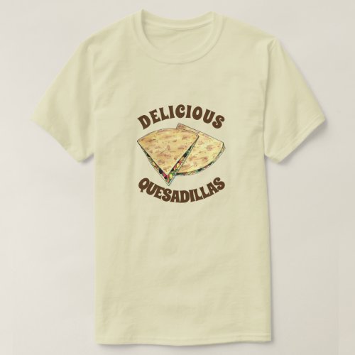 Cheese Quesadillas Mexican Food Appetizer T_Shirt