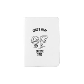 Cheese said pizza funny cheese pun jokes passport holder