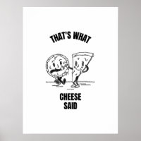 Cheese said pizza funny cheese pun jokes