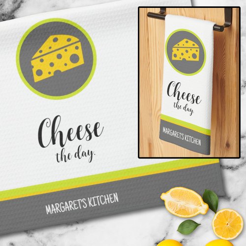 Cheese the Day Cute Funny Green Gray Cheese Pun Kitchen Towel
