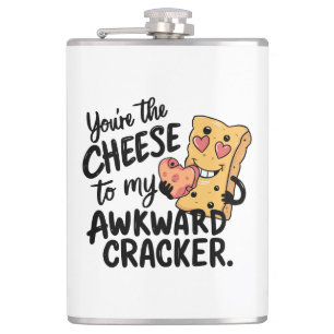 Cheese to My Awkward Funny and Cute Valentine Flask