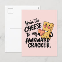 Cheese to My Awkward | Funny and Cute Valentine