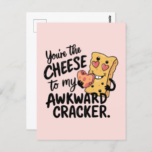 Cheese to My Awkward Funny and Cute Valentine Postcard