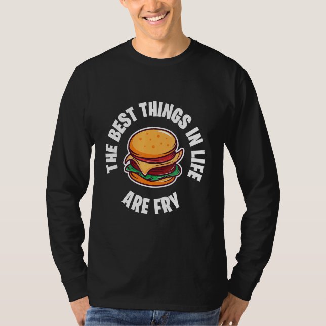 Cheeseburger  Burger Best Life Junk Food Fried Foo T-Shirt (Front)