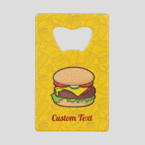 Cheeseburger Credit Card Bottle Opener