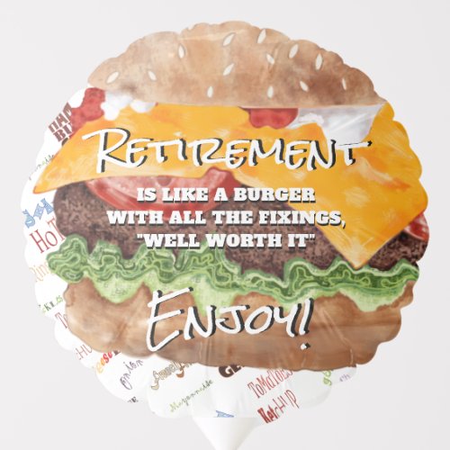 Cheeseburger Funny Retirement Balloon