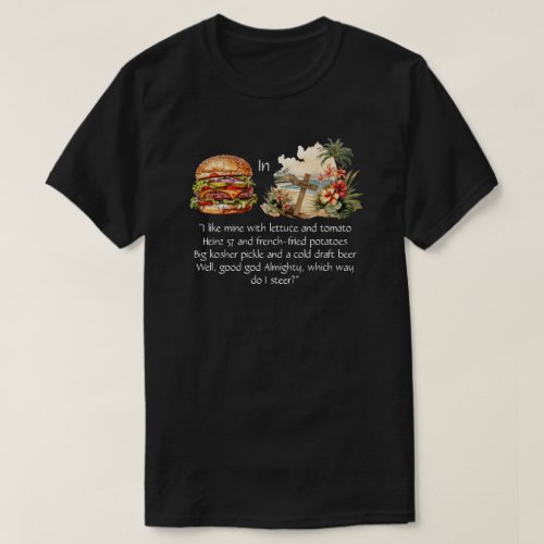 Cheeseburger In Paradise T_Shirt