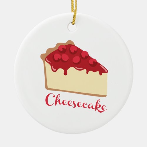 Cheesecake Ceramic Ornament
