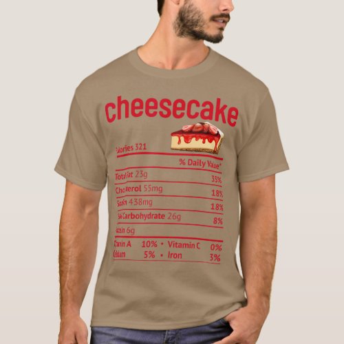 Cheesecake Nutrition Facts Funny Thanksgiving T_Shirt