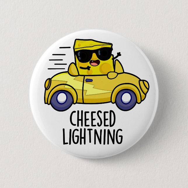 Cheesed Lightning Funny Cheese Pun  Button (Front)