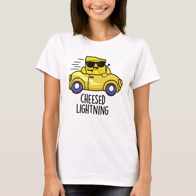 Cheesed Lightning Funny Cheese Pun  T-Shirt (Front)