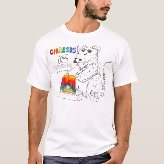 Cheesus dyes for our sins T-Shirt