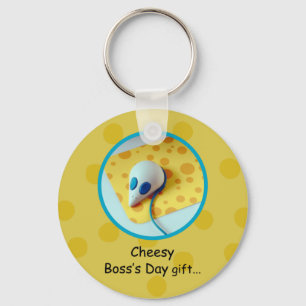 Cheesy Boss's Day, Holiday, Humor Keychain