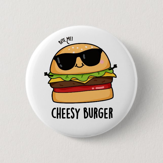 Cheesy Burger Funny Food Puns  Button (Front)