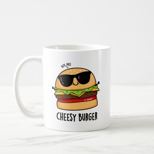Cheesy Burger Funny Food Puns  Coffee Mug