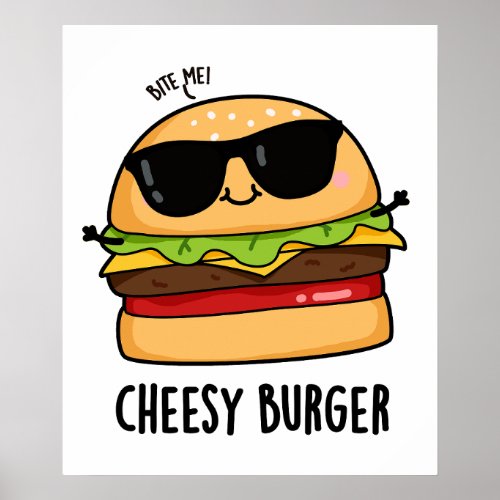 Cheesy Burger Funny Food Puns  Poster