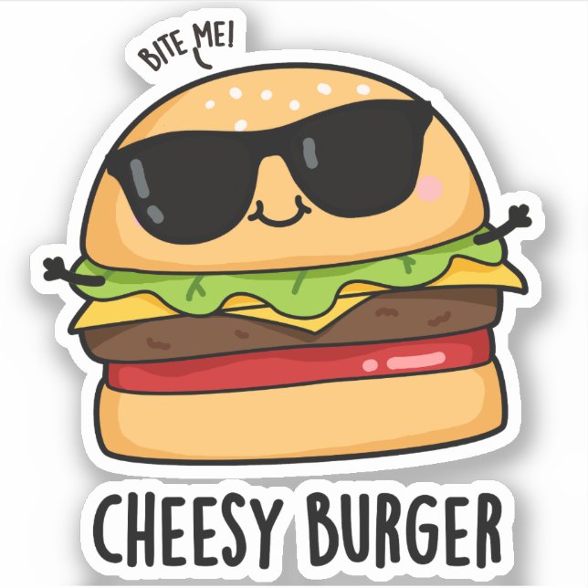 Cheesy Burger Funny Food Puns  Sticker (Front)
