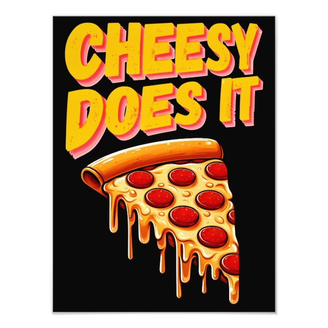 Cheesy Does It Photo Print (Front)