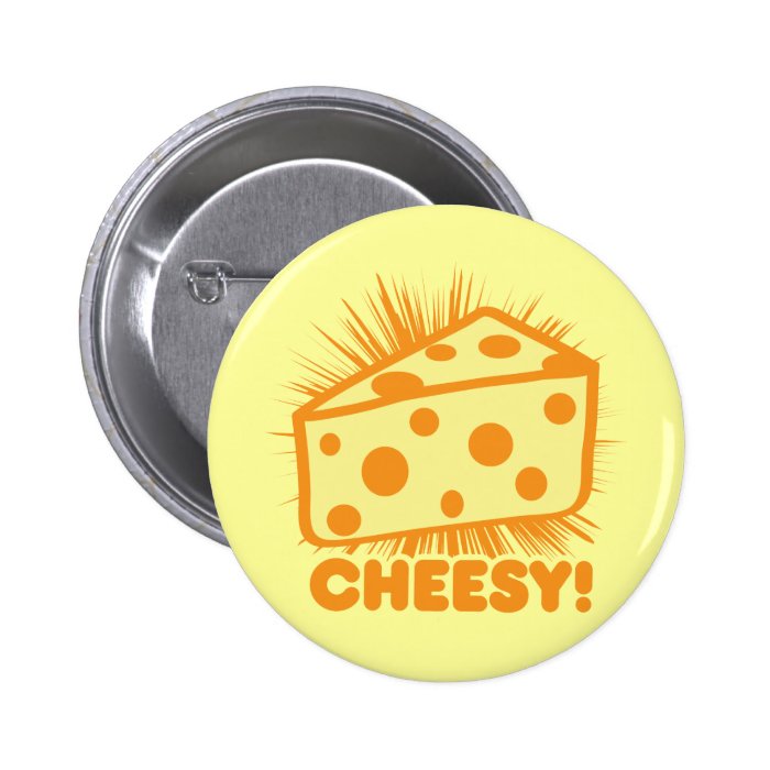 Cheesy Pinback Button