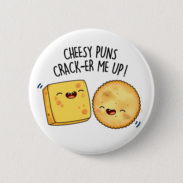 Cheesy Puns Crack-er Me Up Funny Cheese Pun Button (Front)