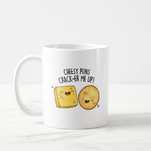 Cheesy Puns Crack-er Me Up Funny Cheese Pun Coffee Mug