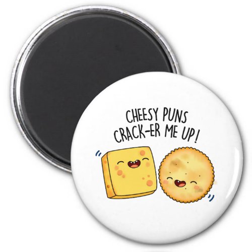 Cheesy Puns Crack_er Me Up Funny Cheese Pun  Magnet