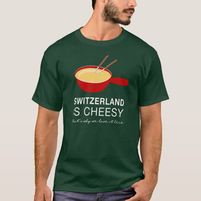 Cheesy Switzerland Funny Fondue Party T-Shirt (Front)