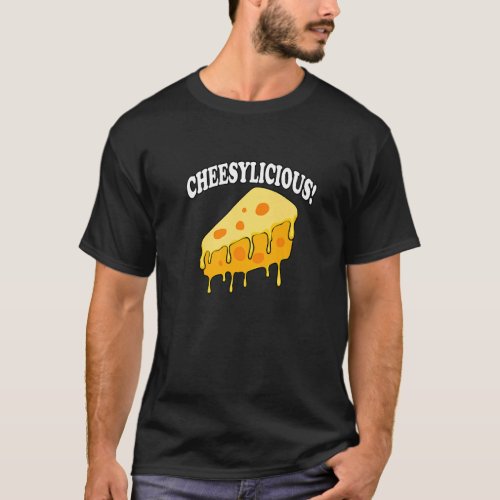 Cheesylicious Cheesemaking Organic Food Cheese Dai T_Shirt