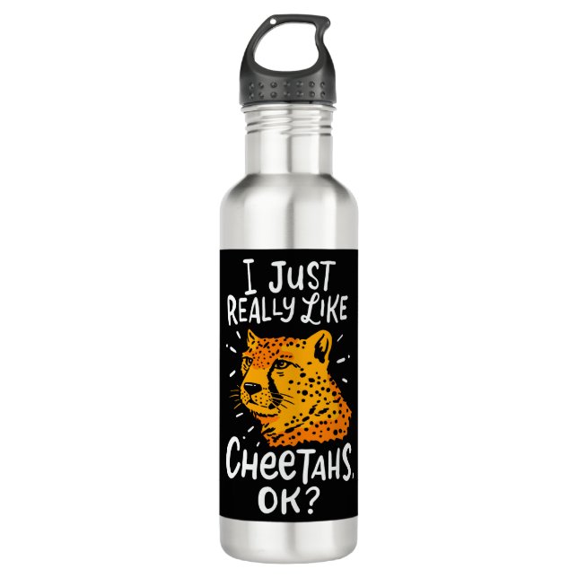 CHEETAH: I Just Really Like Cheetahs Stainless Steel Water Bottle (Front)