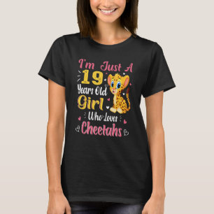 Cheetah Just A Girl Who Loves Cheetahs 19th Birthd T-Shirt