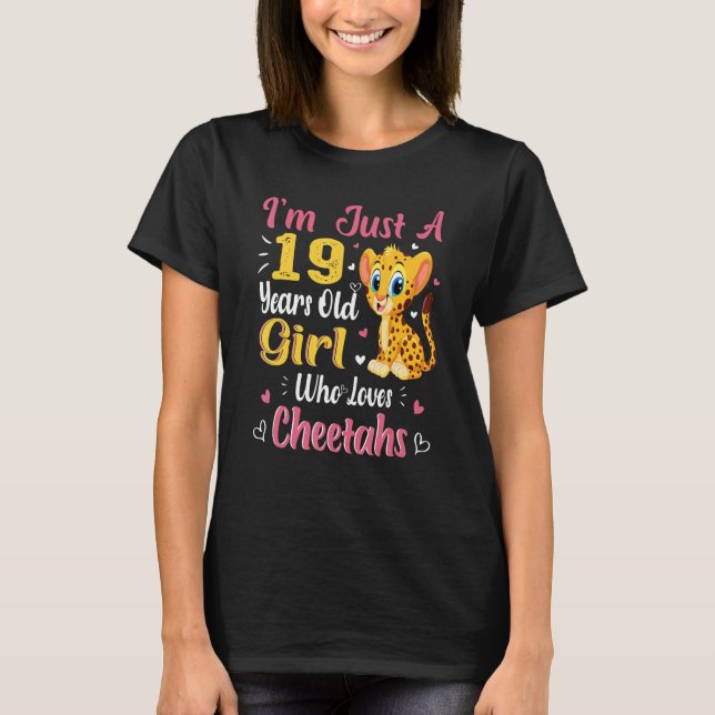 Cheetah Just A Girl Who Loves Cheetahs 19th Birthd T-Shirt (Front)