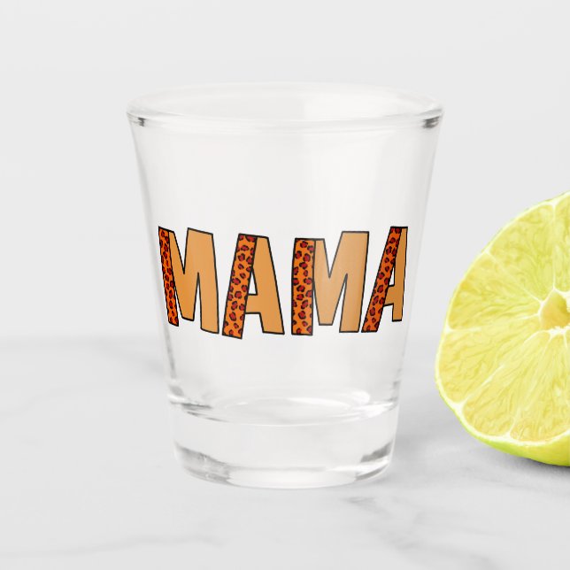 Cheetah Print Leopard Mom Shot Glass (Front)