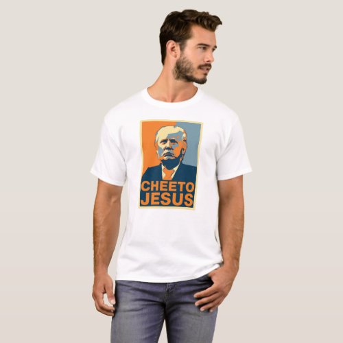 Cheeto Jesus  Trump Shirt
