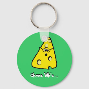 cheez whiz, Cheez Whiz..., Cheez Whiz... Keychain