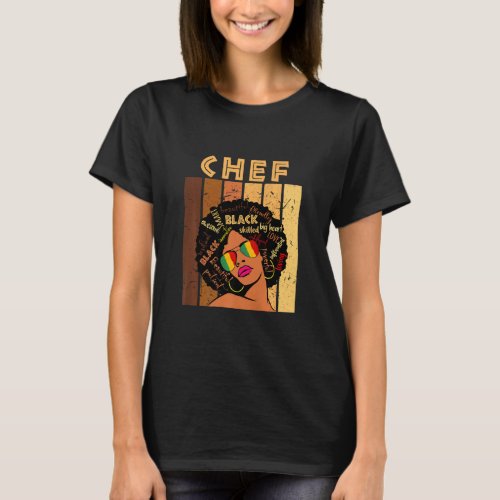 Chef Afro African American Women Black History Mon T_Shirt