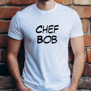 Chef Bob (Your Name) Shirt
